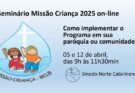 Inscreva-se para a 6ª Edição do Seminário Missão Criança